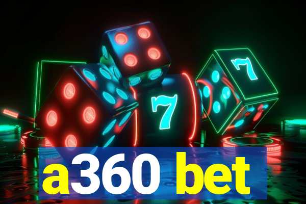 a360 bet